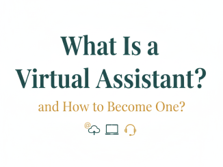 what a virtual assistant is and how to become one