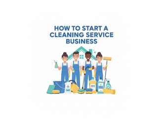 How to Start a Cleaning Service Business